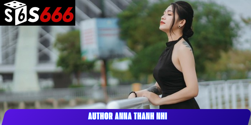 Thông tin cá nhân của Anna Thanh Nhi
